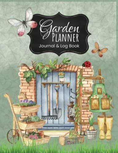 Garden planner, Journal and Log Book Organizer: Everything You Need to Plan Out Your Garden. Includes Calendars, Plant Logs, Task Trackers, and More. ... All Year. 8.5" x 11”, Soft Cover, 210 Pages
