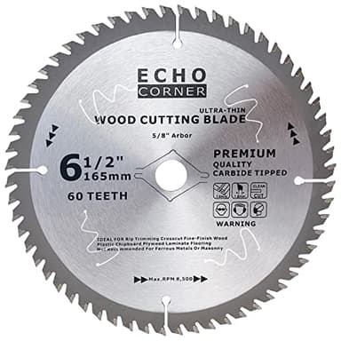 Echo Corner 6-1/2 Inch Ultra Thin Wood Cutting Circular Saw Blade, Carbide 60T ATB, 0.063" Kerf, 5/8 inch Arbor (Ultra-Thin 60-Tooth)